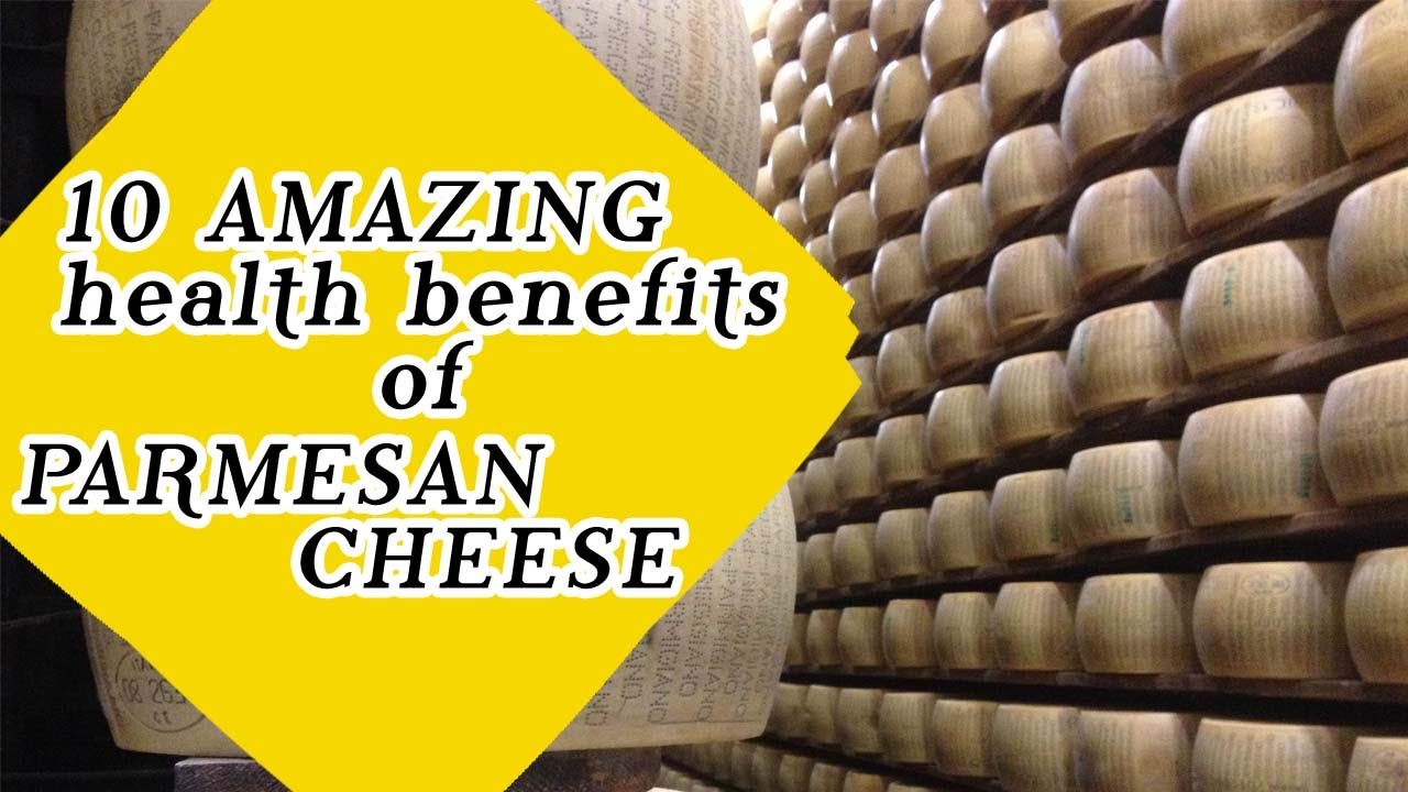 10 AMAZING health  benefits of PARMESAN CHEESE