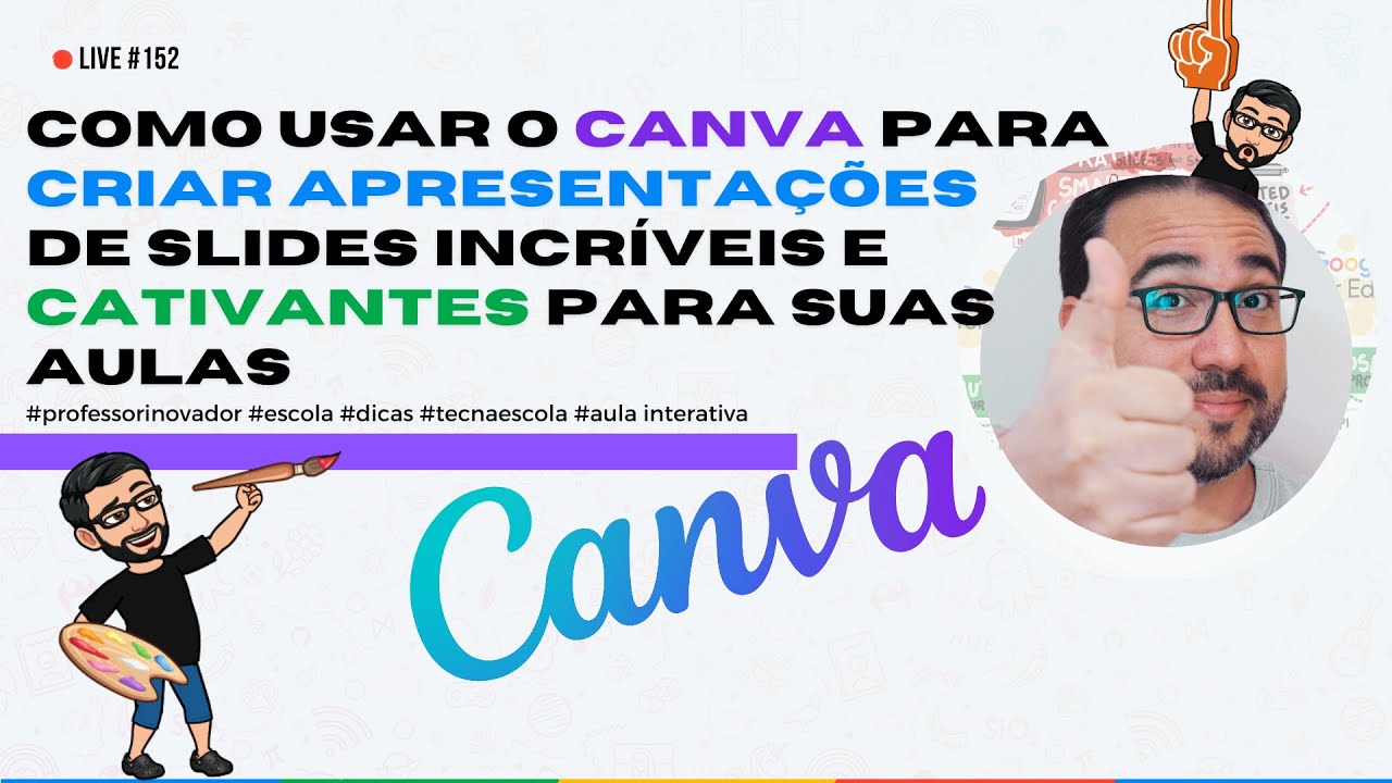 #152 - Como usar o Canva para criar apresentações de slides incríveis e cativantes para suas aulas