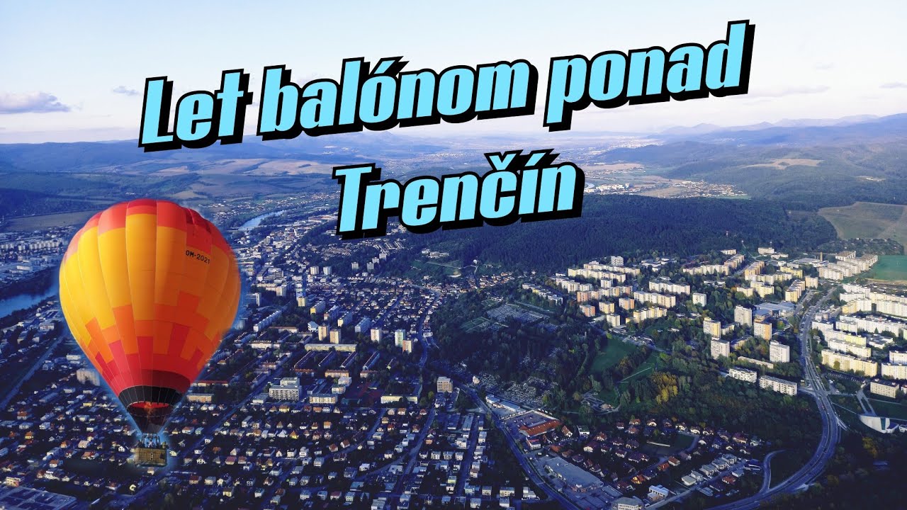 Let balónom ponad Trenčín