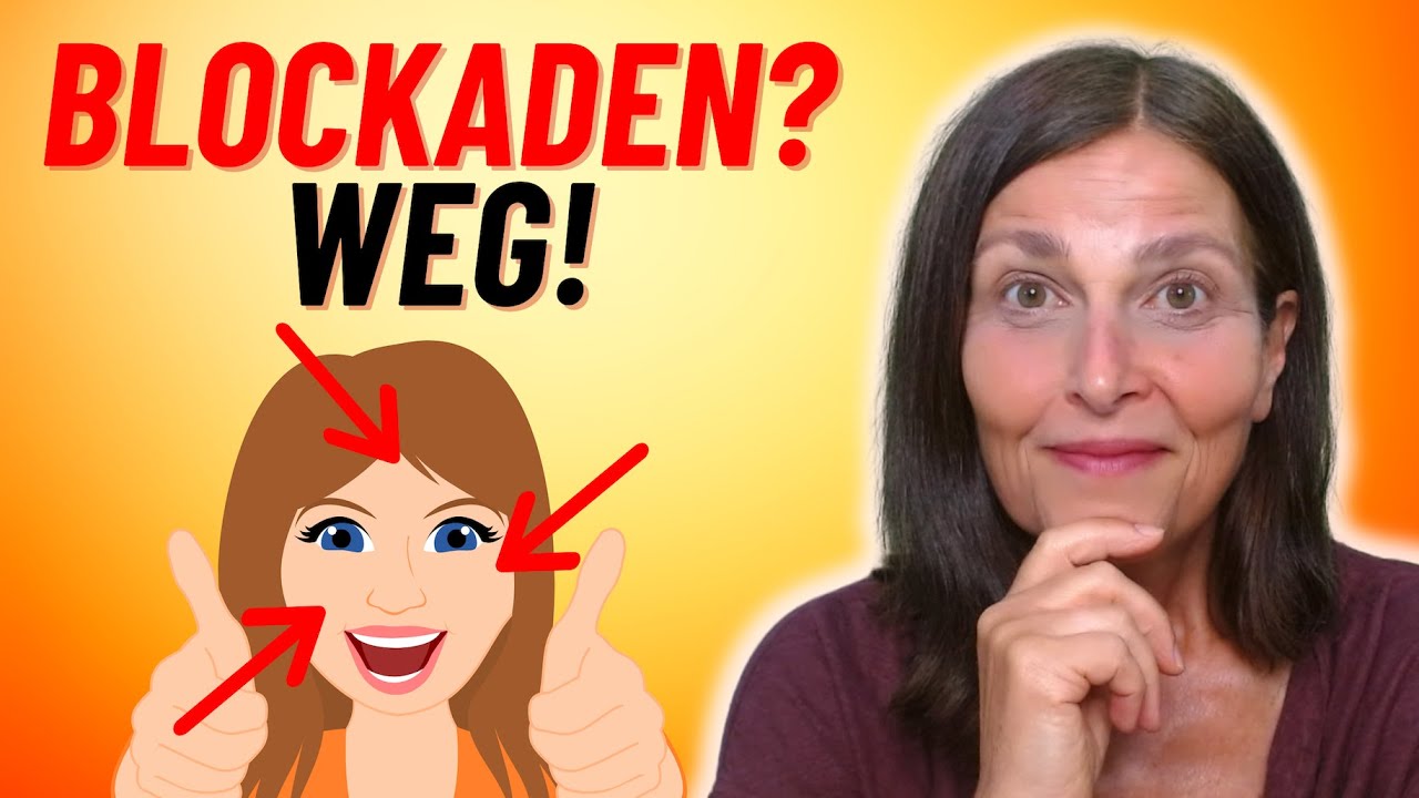 Blockaden sofort in Superpower verwandeln. So geht´s. (FaceReading)