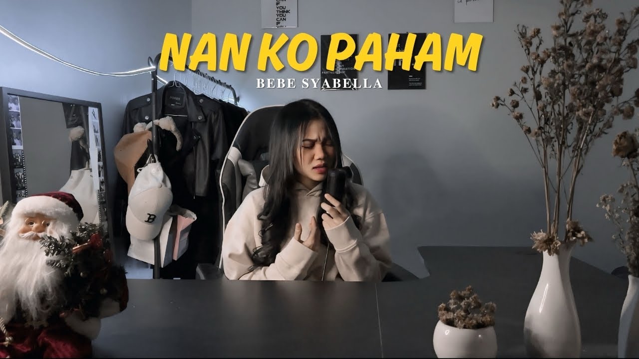Bebe Syabella - Nan Ko Paham (Su Jauh Sa Tanam)