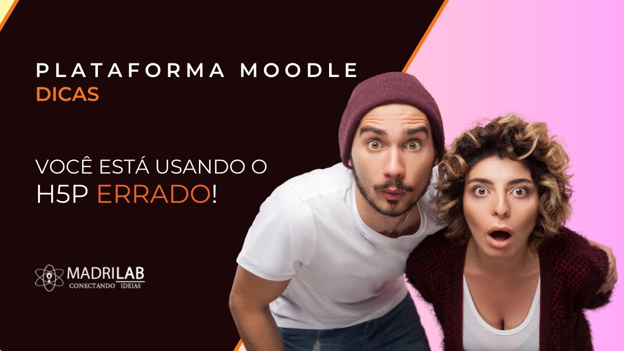 [Plataforma Moodle] - Você está usando o H5P errado!