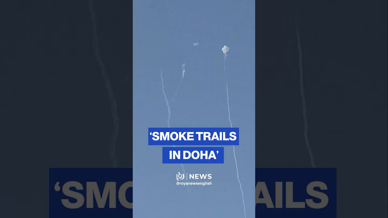 Explosions heard as smoke trails visible over Qatar's capital