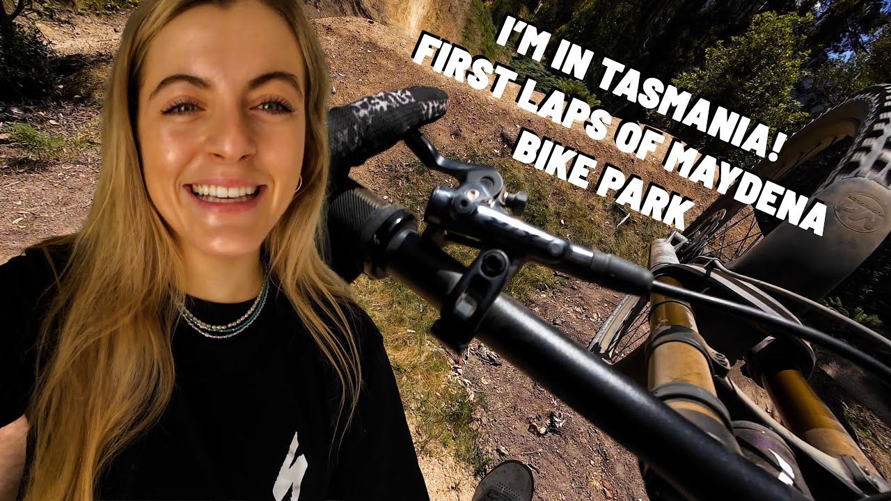 HELLO TASMANIA! FIRST LAPS OF MAYDENA BIKE PARK!!