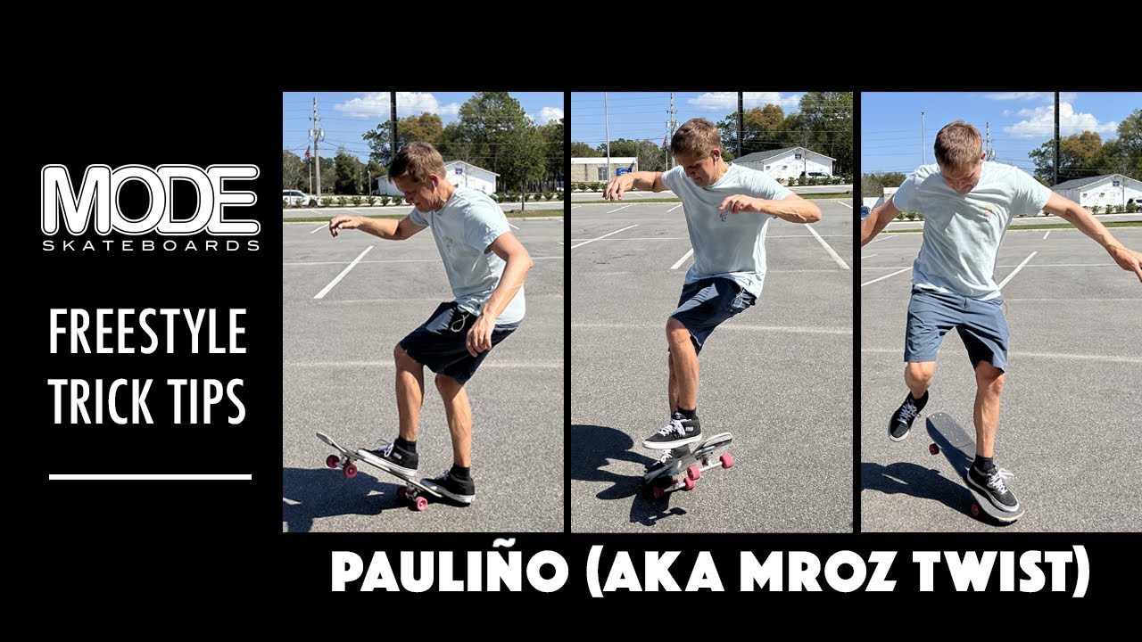 Freestyle Skateboard Trick Tip: Pauliños (aka Mroz Twist)