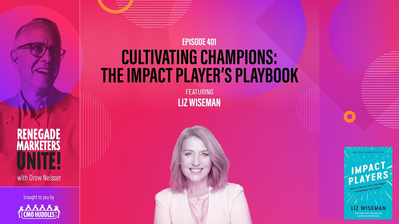 Cultivating Champions: The Impact Player’s Playbook | Renegade Marketers Unite 