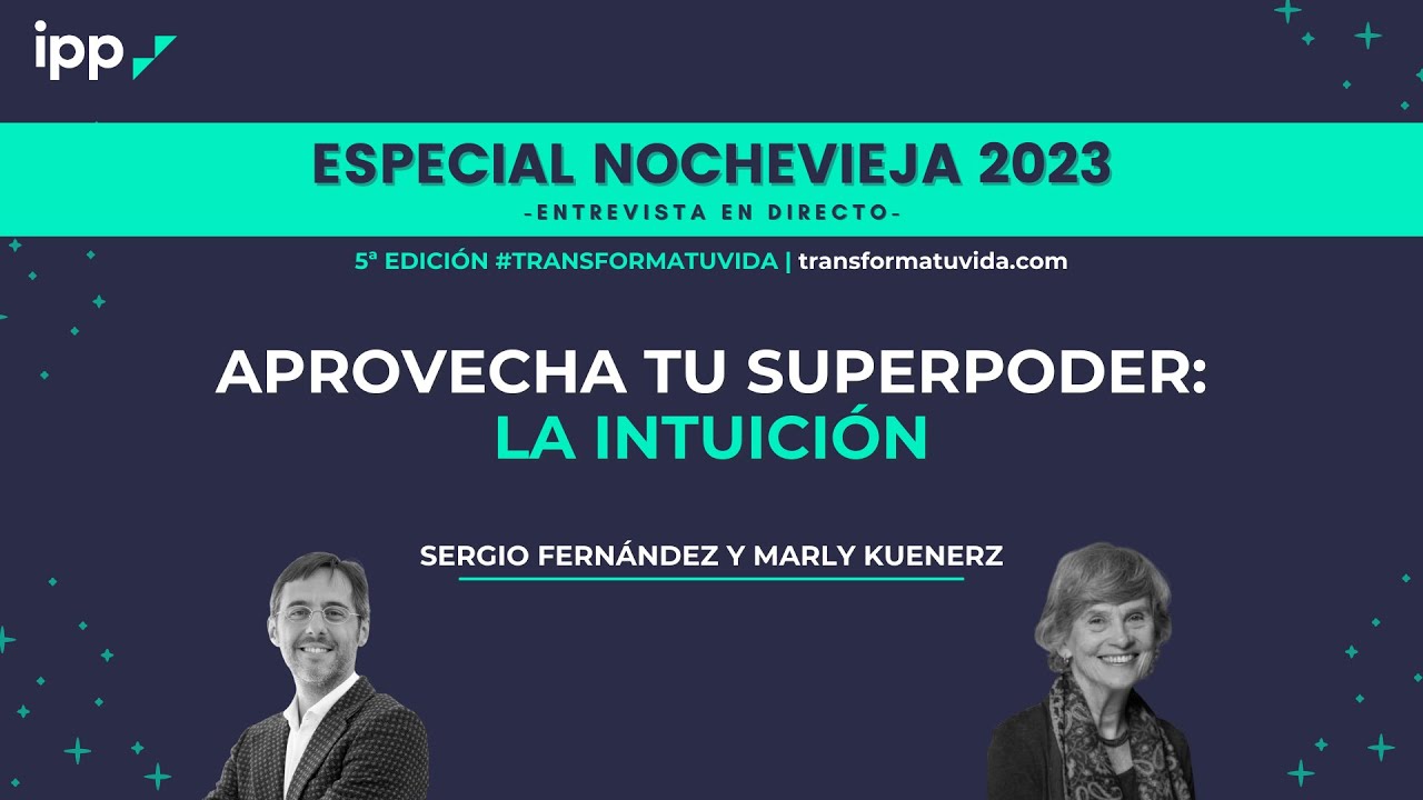 Entrevista a Marly Kuenerz⎮APROVECHA TU SUPERPODER: LA INTUICIÓN