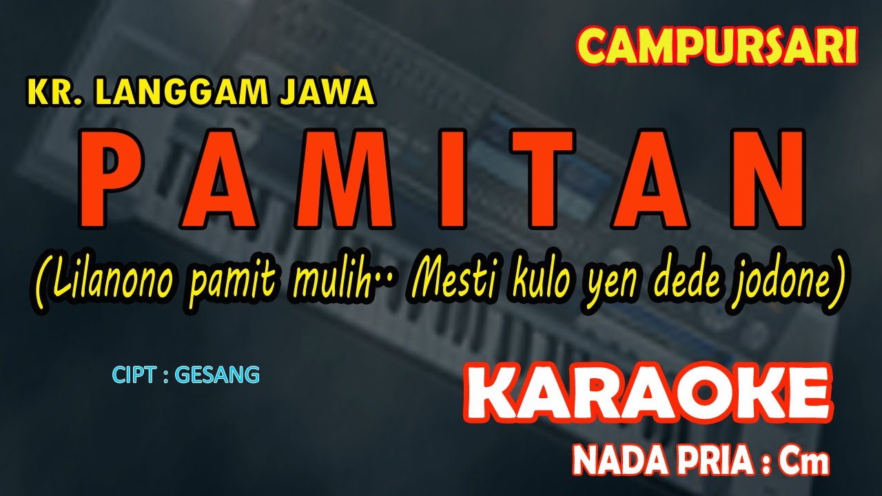 Pamitan karaoke Keroncong Langgam Jawa nada pria Cm (Lilanono pamit mulih) - Gesang