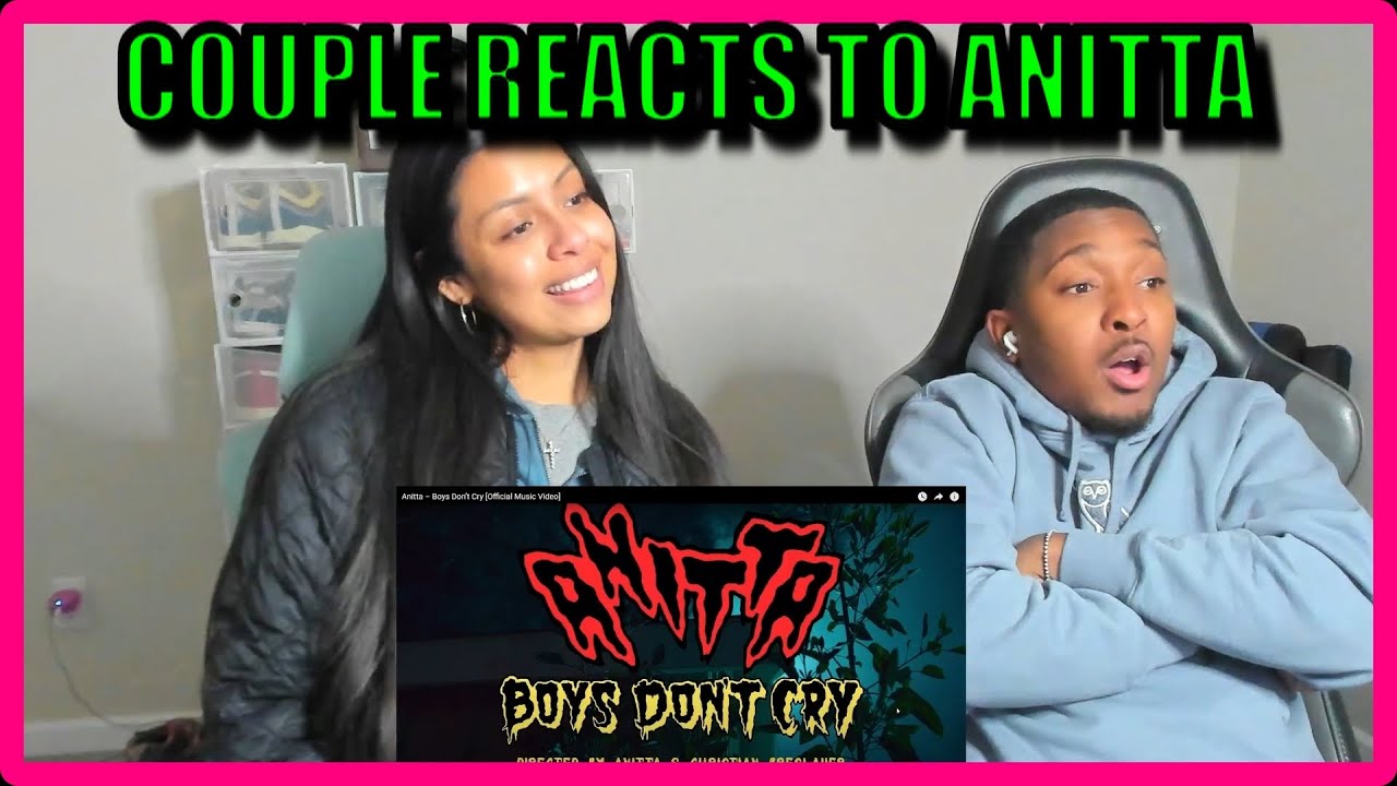 Anitta - Boys Don’t Cry [Official Music Video] REACTION VIDEO