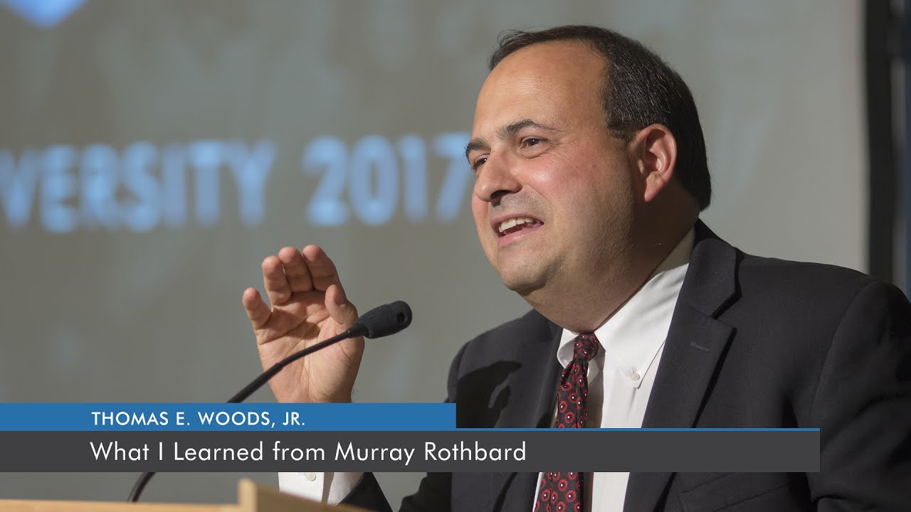 What I Learned from Murray Rothbard | Thomas E. Woods, Jr.