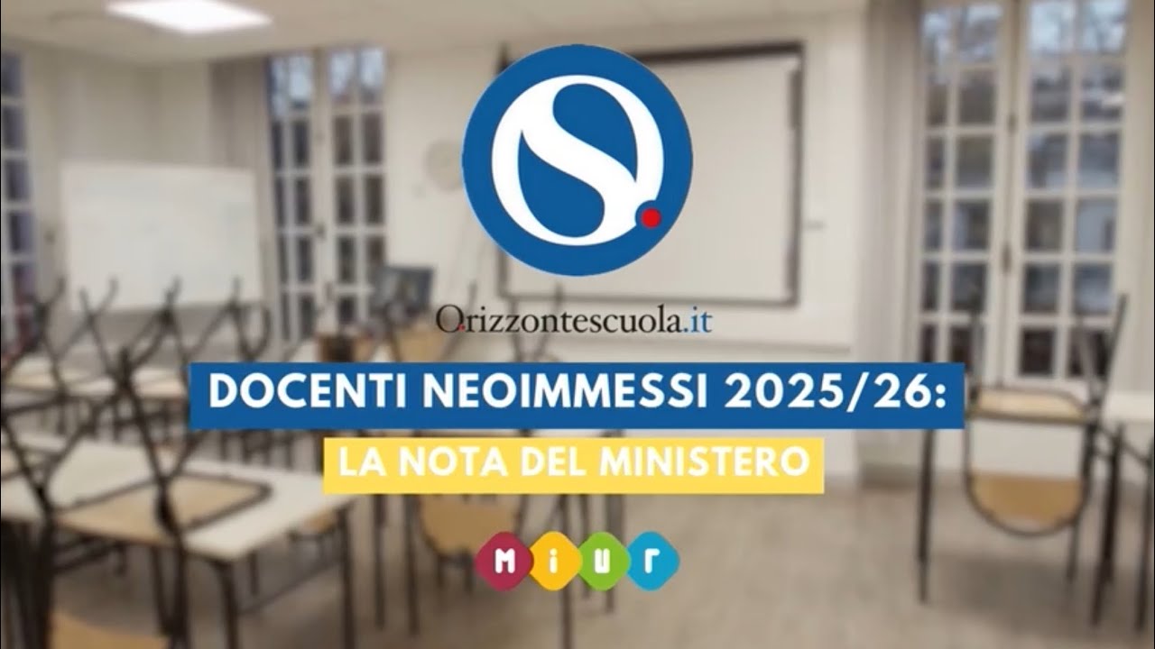 Docenti neoimmessi: anno di prova e formazione 2025/26. Nota del Ministero