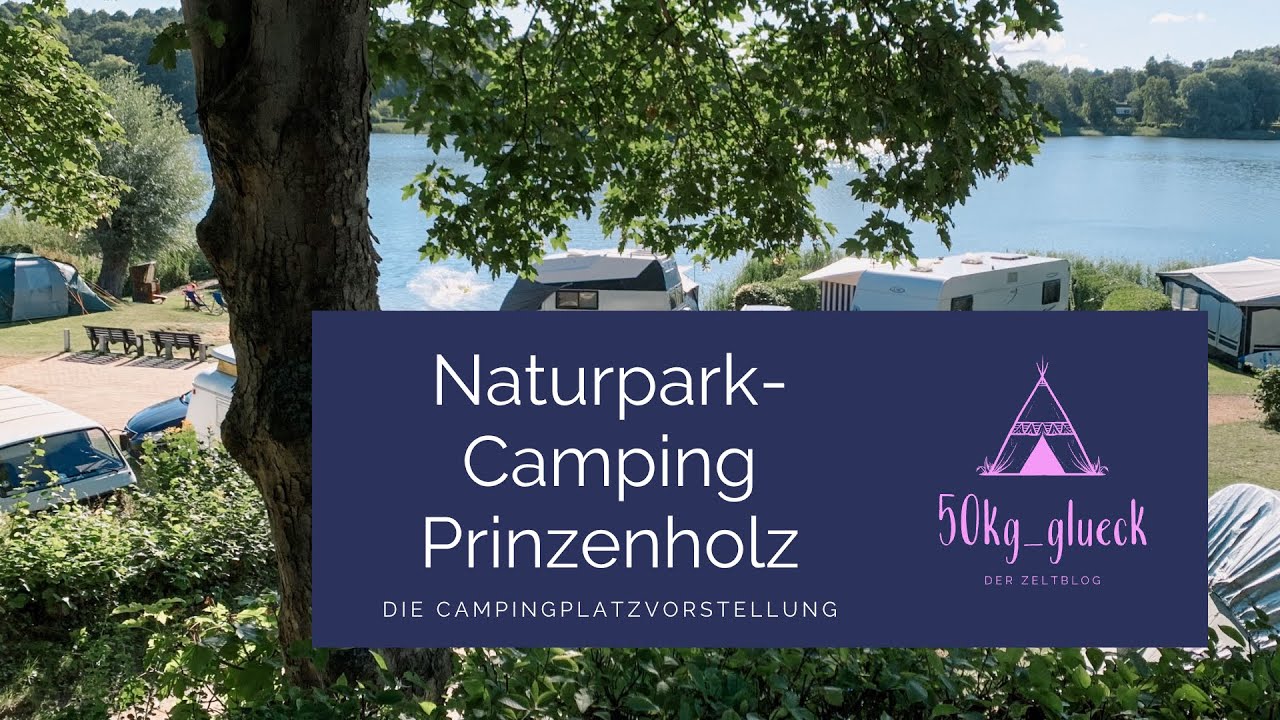 Naturpark-Camping Prinzenholz - Die Platzvorstellung