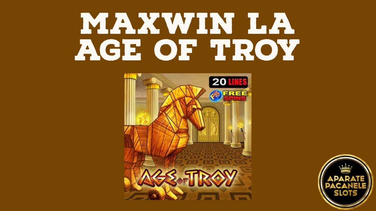 AGE OF TROY MEGAWIN ! #Aparate #Pacanele #Slots #BIGWINS