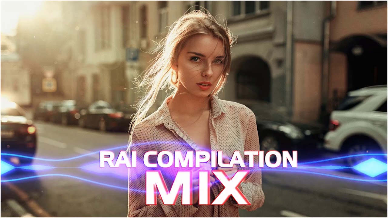 New Rai 2020 Mix 🔥 Rai Compilation 2020 🔥 Le Meilleure Du Rai 2020 🔥 راي جديد 2020