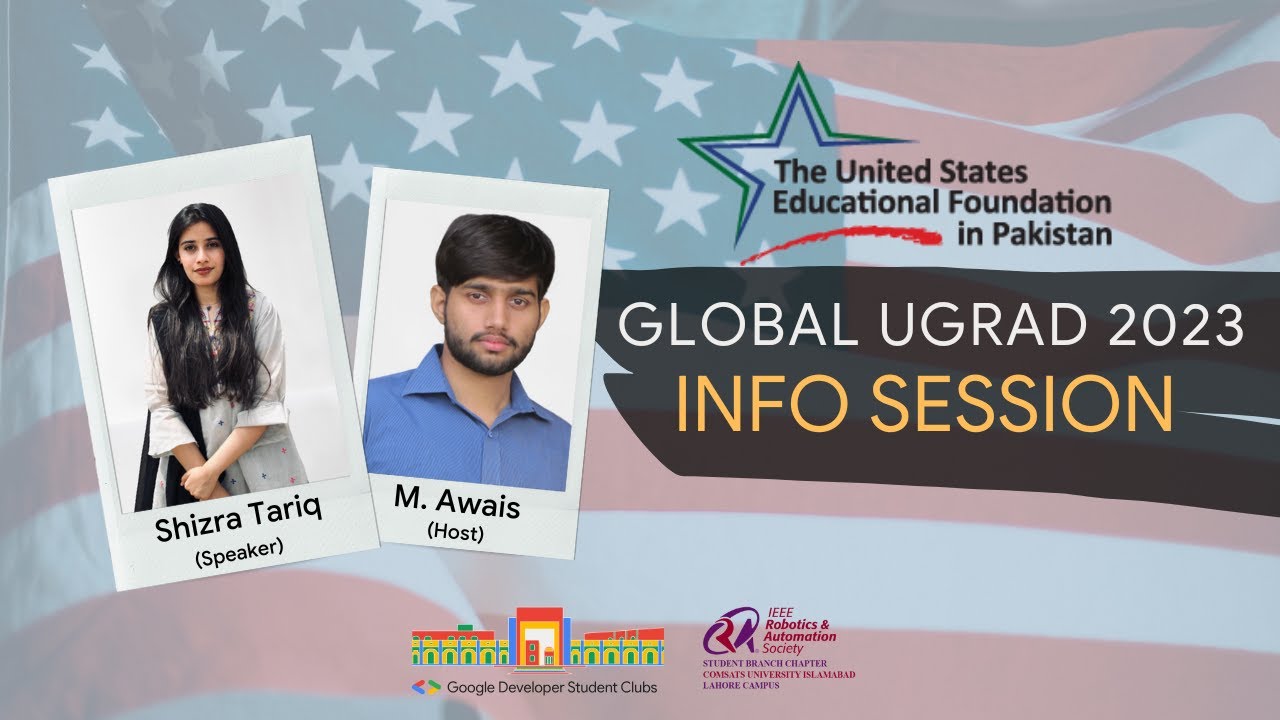 Info Session on Global UGRAD 2023 | Guest: Shizra Tariq | GDSC CUI Lahore