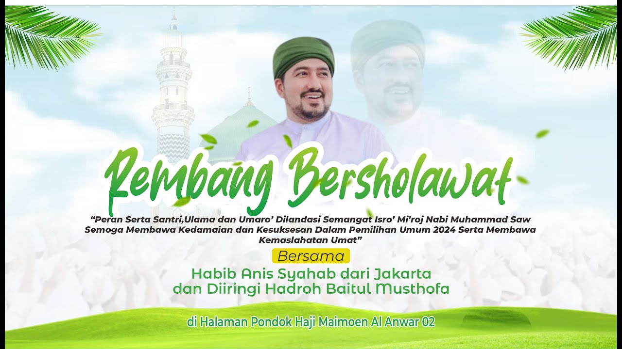 🔴LIVE STREAMING - REMBANG BERSHOLAWAT BERSAMA HABIB ANIS SYAHAB DARI JAKARTA