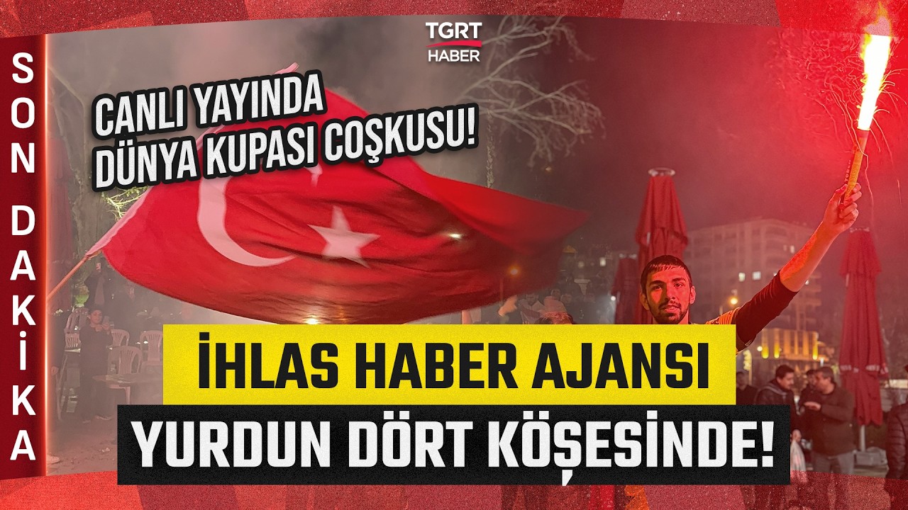 T&uuml;rkiye Kosova'daki Tarihi Gecede Kazandı: İhlas Haber Ajansı D&uuml;nya Kupası Coşkusunu Canlı Yayınladı