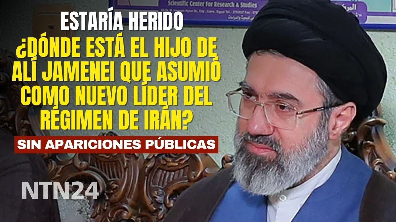 ¿Dónde está el hijo de Alí Jamenei que asumió como nuevo líder del régimen de Irán? Estaría herido