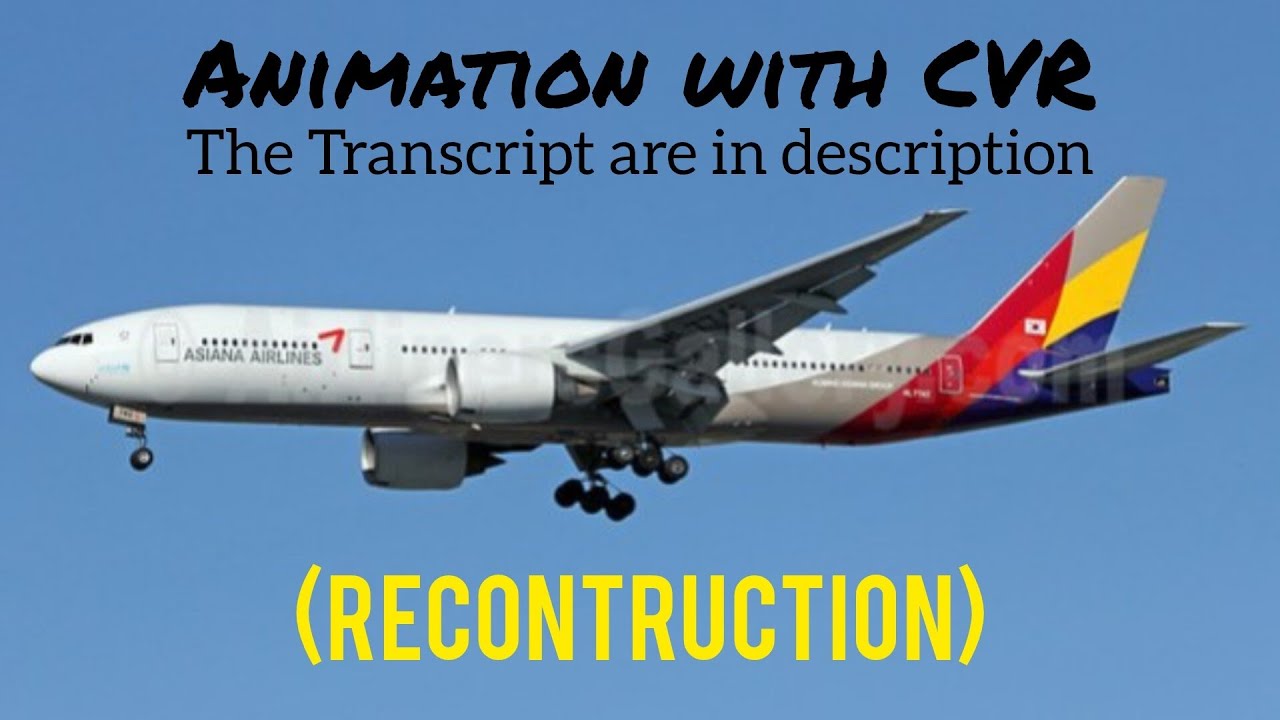 Asiana Airlines Flight 214 Crash || Animation with CVR. (Subtitles/CC On)