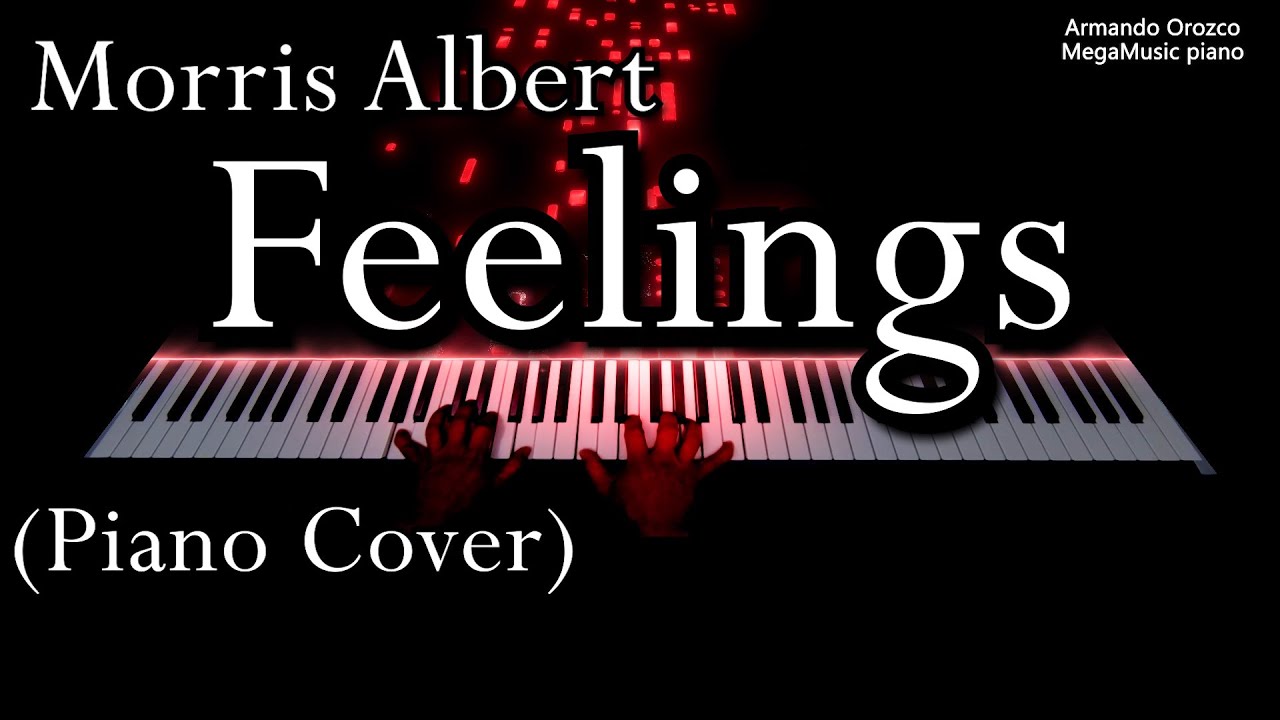 Feelings - Morris Albert (Piano Cover - Armando Orozco)