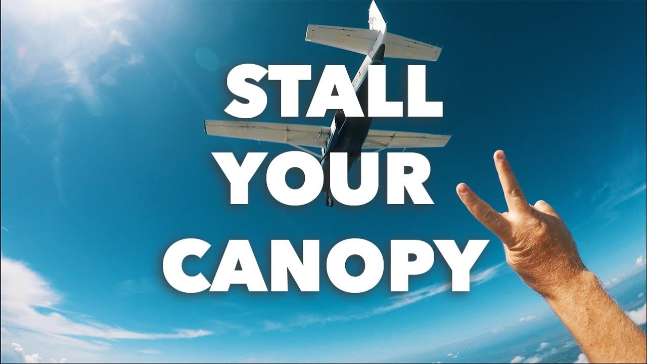 How to Stall Your Canopy | Skydiving Life