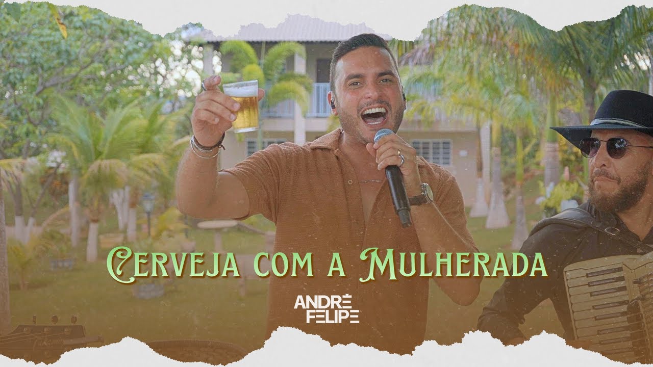 André Felipe - Cerveja com a Mulherada