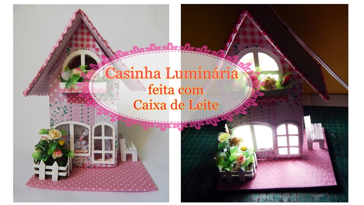 Casinha Luminária feita com caixa de Leite-  ATUALIZADA-