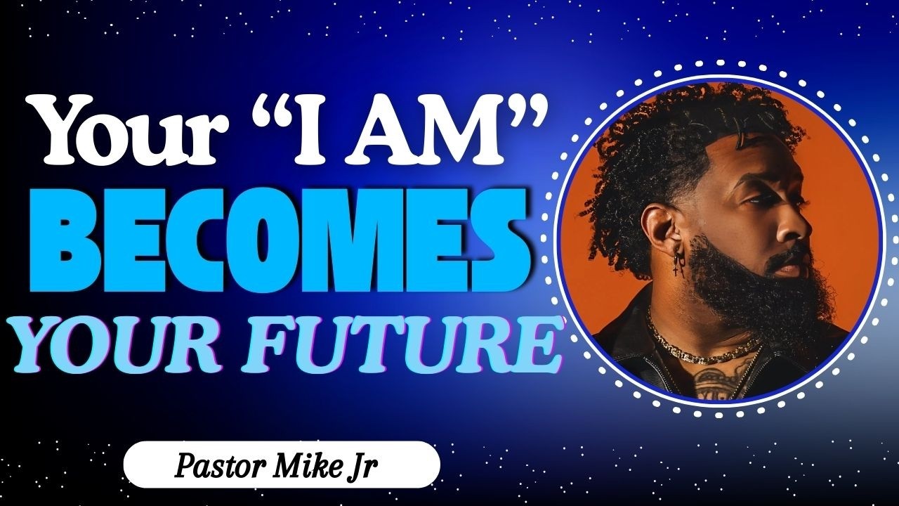 Stop Saying “I’m Tired”—Your “I AM” Becomes Your Future | Pastor Mike Jr