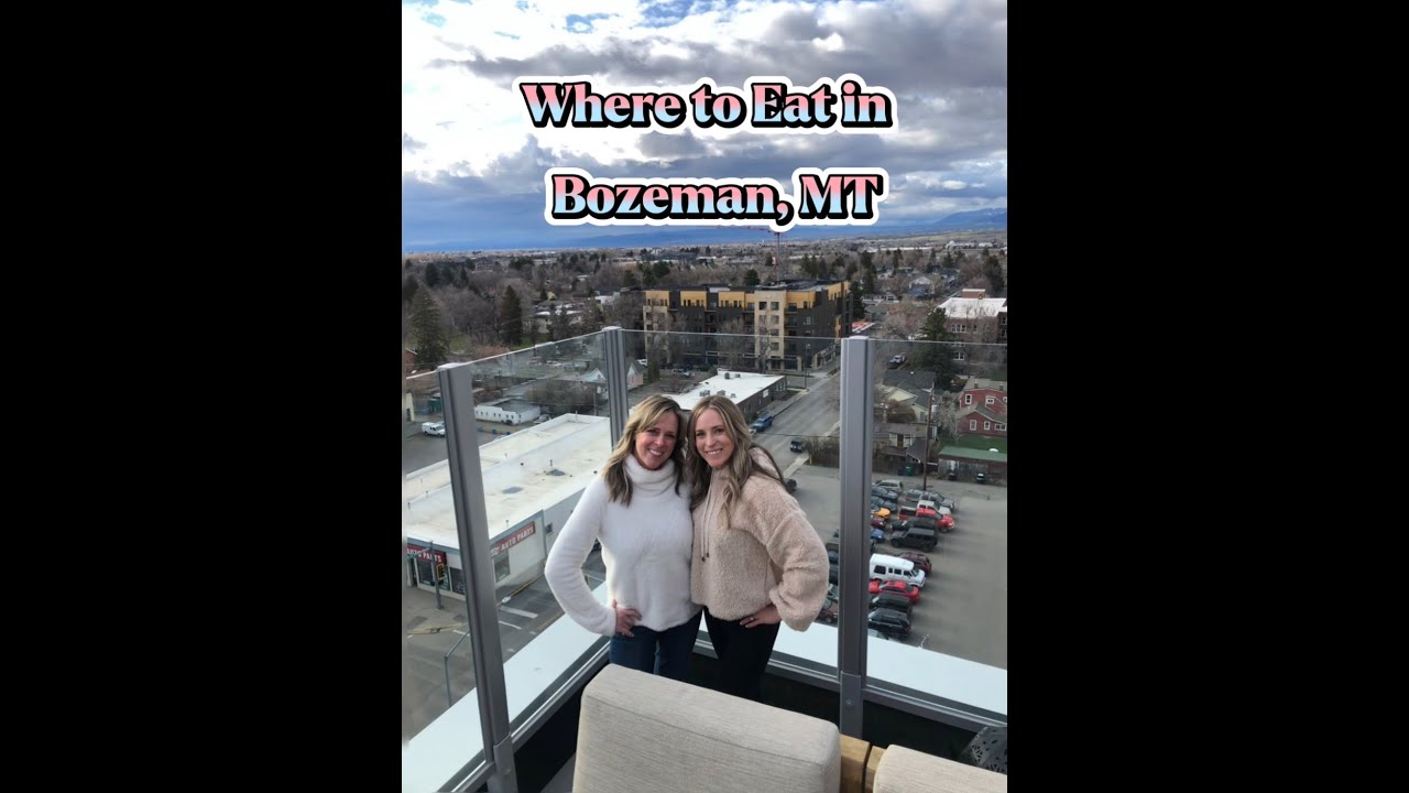 What to Eat in Bozeman, Montana