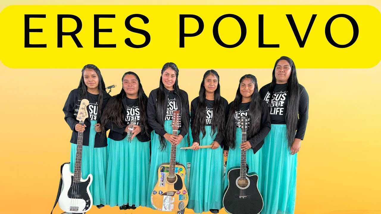 ERES POLVO | ELEGIDAS DEL REY | HERMANAS TOCANDO MÚSICA CRISTIANA