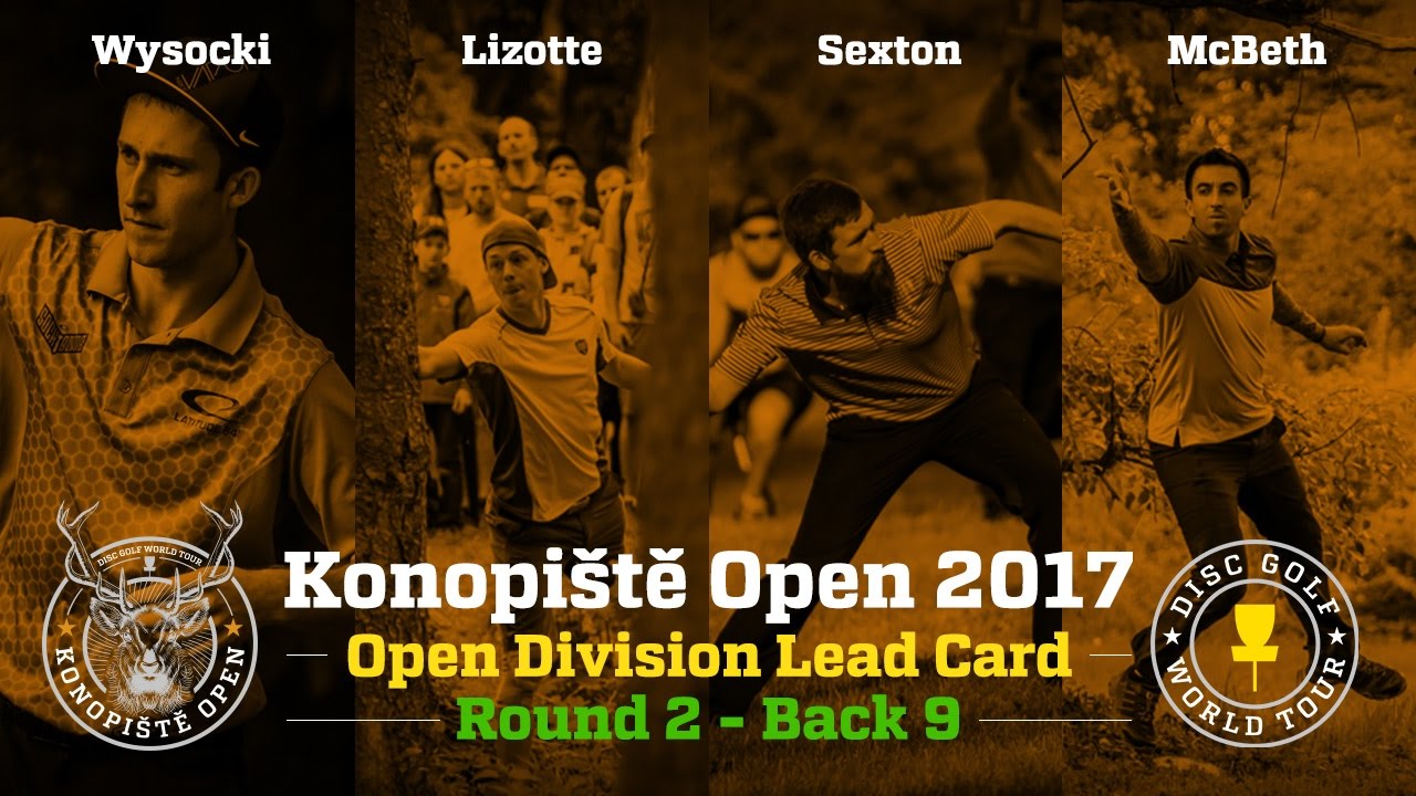 2017 Konopi&scaron;tě Open Lead Card Round 2 Back 9 (Wysocki, Lizotte, Sexton, McBeth)