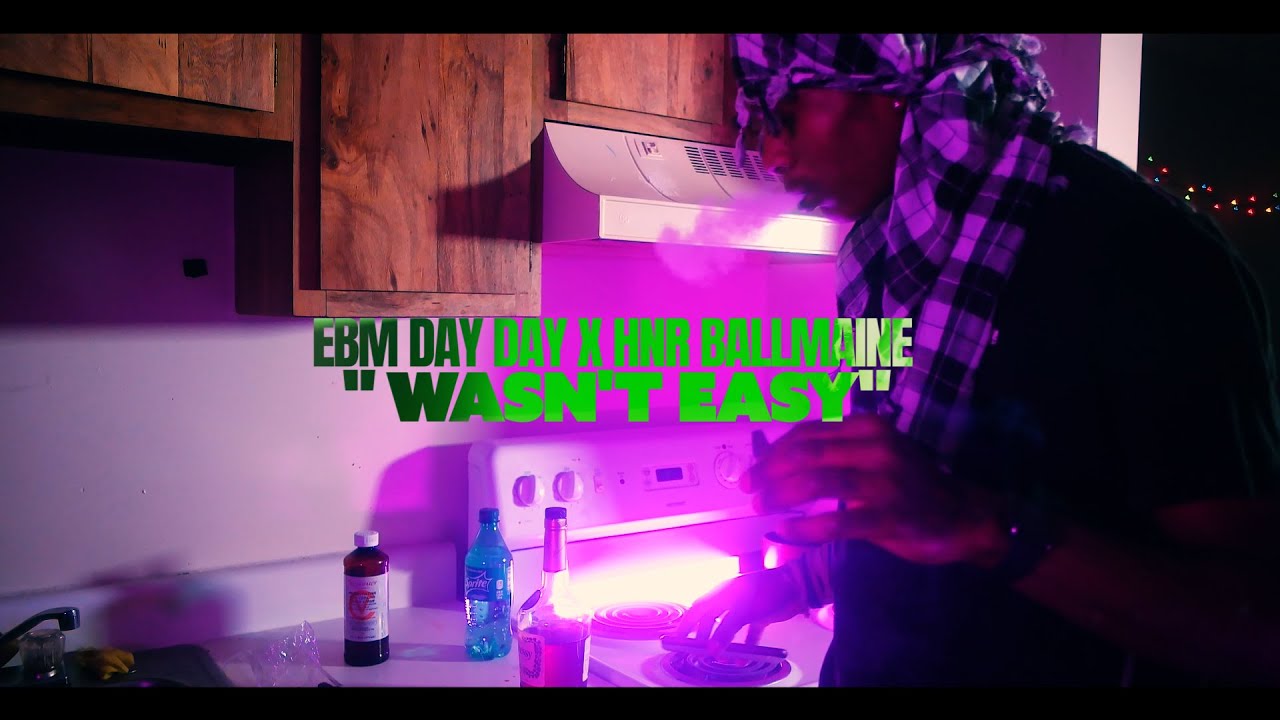 Ebm Day Day x HNR Ballmaine - Wasnt Easy