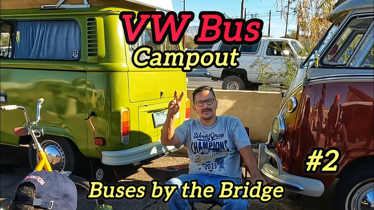 The Buses by the Bridge Volkswagen VW Bus Campout 2026 Lake Havasu City Arizona Wednesday Video 2