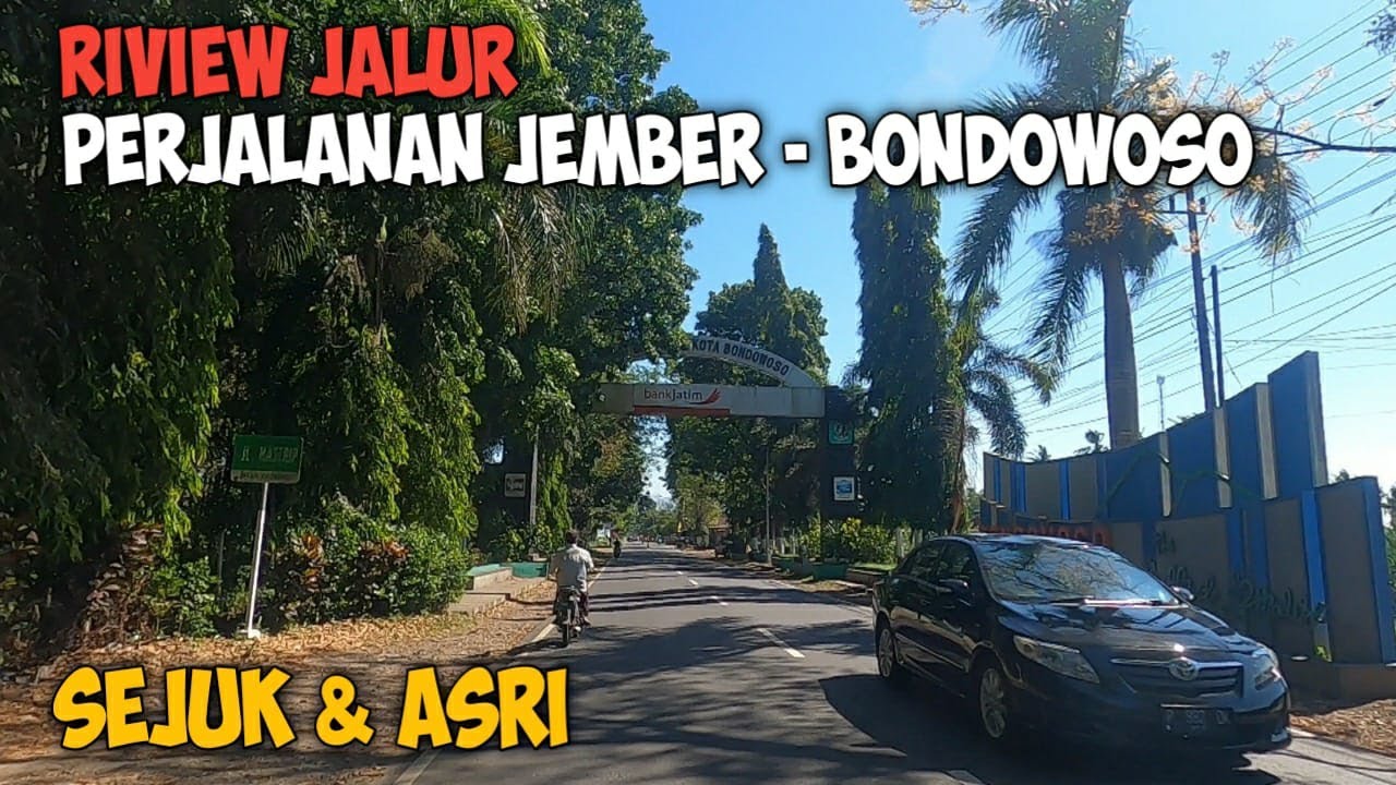 Perjalanan Jember Bondowoso - Riview Jalur Jember Bondowoso