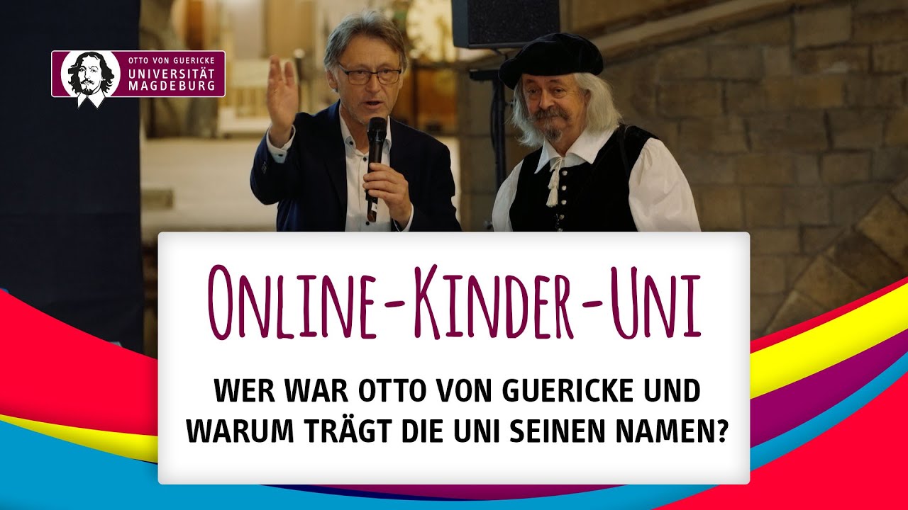 Wer war Otto von Guericke und warum trägt die Uni seinen Namen? | Online-Kinder-Uni | OVGU