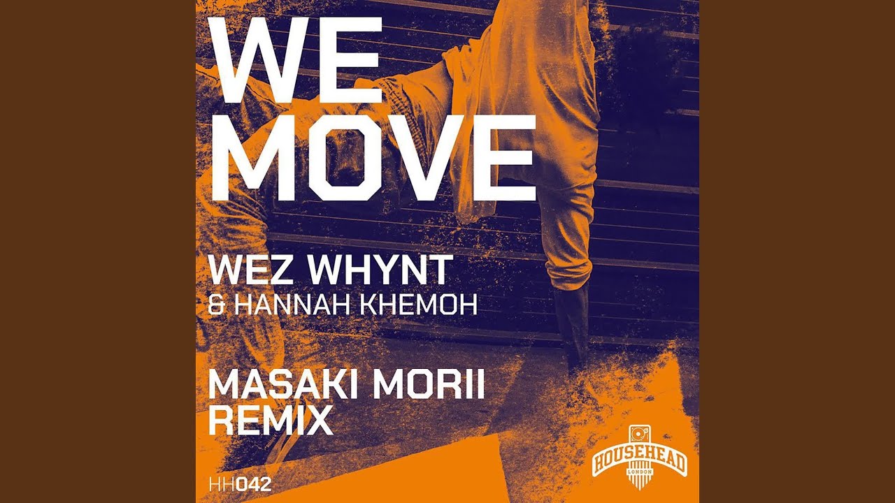 We Move (Masaki Morii Cosmic Deep Dub Remix)