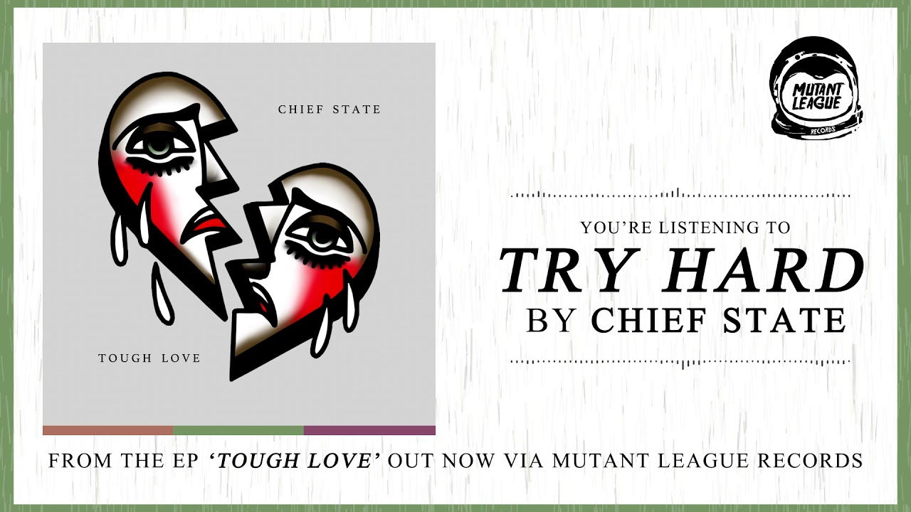 Chief State - Try Hard