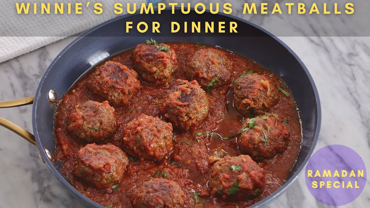 WINNIE’S SUMPTUOUS MEATBALLS FOR DINNER - ZEELICIOUS FOODS