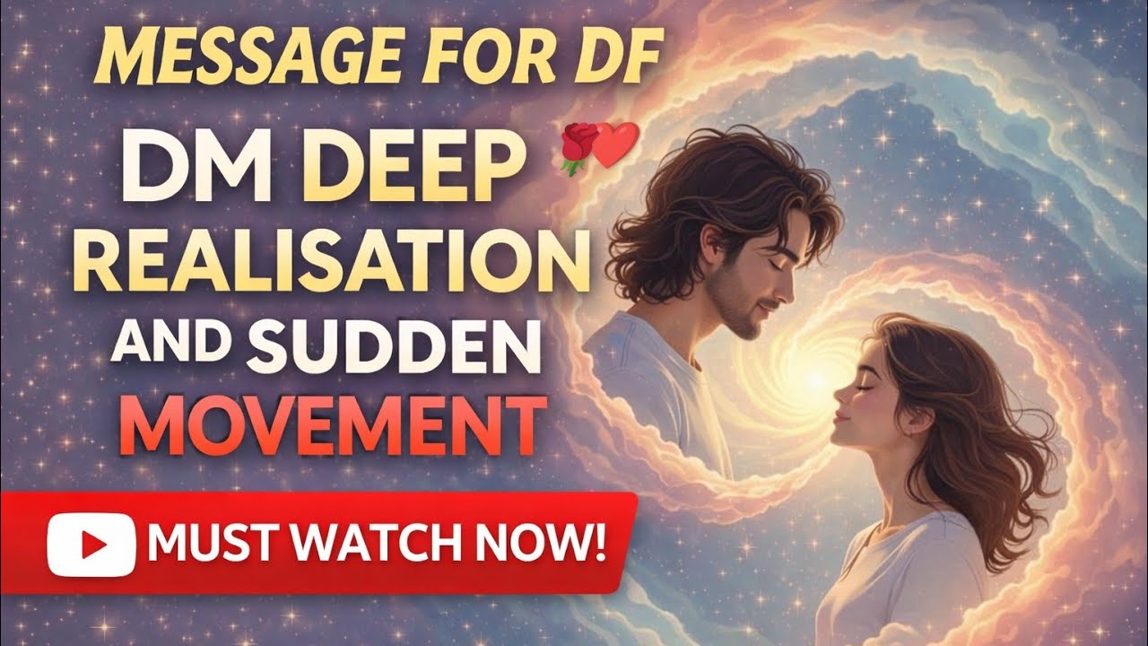 DM/DF Energy Update 💫 DM Deep Realisation And Sudden Movement 🎊 REUNION ☯️❤️‍🔥🕊️💯