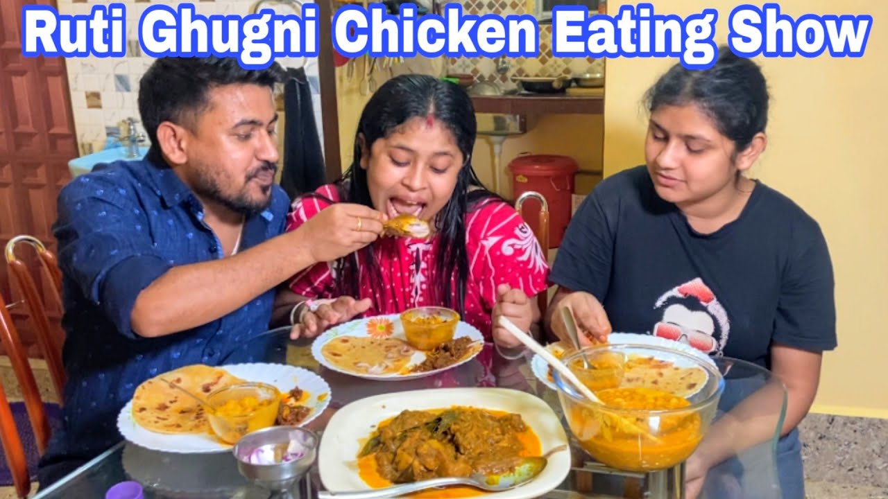 Ruti Ghugni Chicken Eating Show