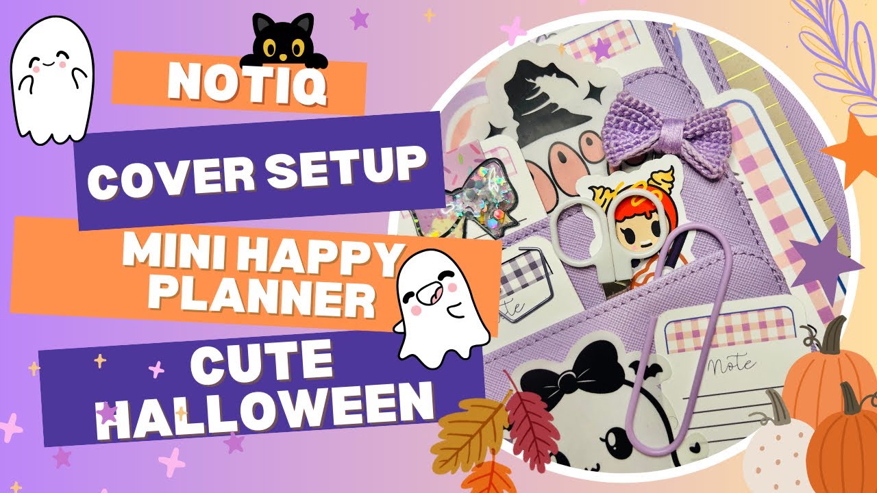 Mini Happy Planner | NOTIQ Cover Change Build and Setup&nbsp;| Decorative Planning  | Halloween DIY