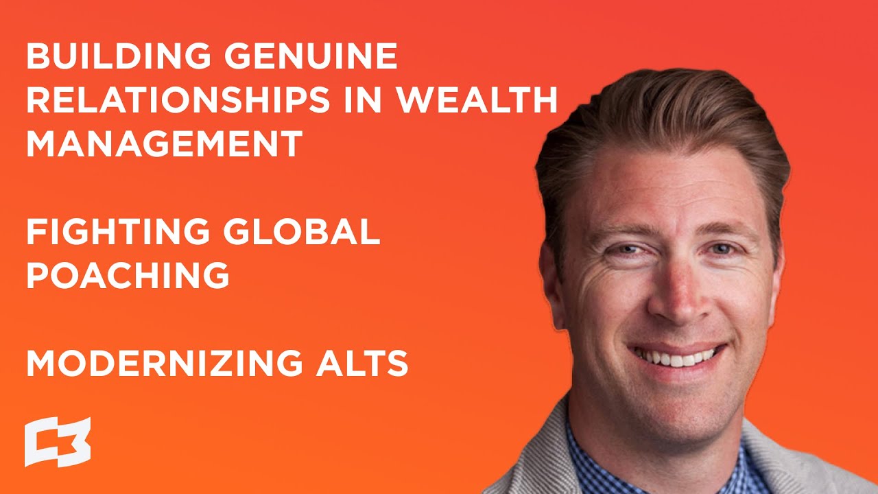 Building Genuine Relationships: The Key to Success in Wealth Management with Steve Zuschin