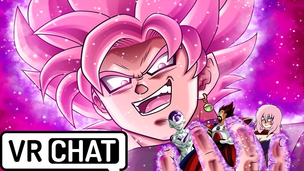 Rosé Goku Black VR Chat Adventures W Friends!