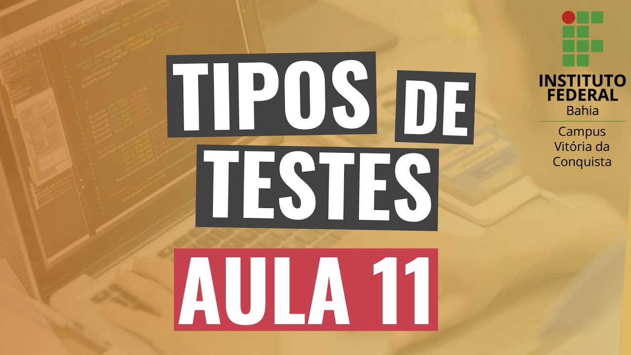 Aula 11 - Tipos de Testes - Qualidade de Software (AENPE) 2020.2