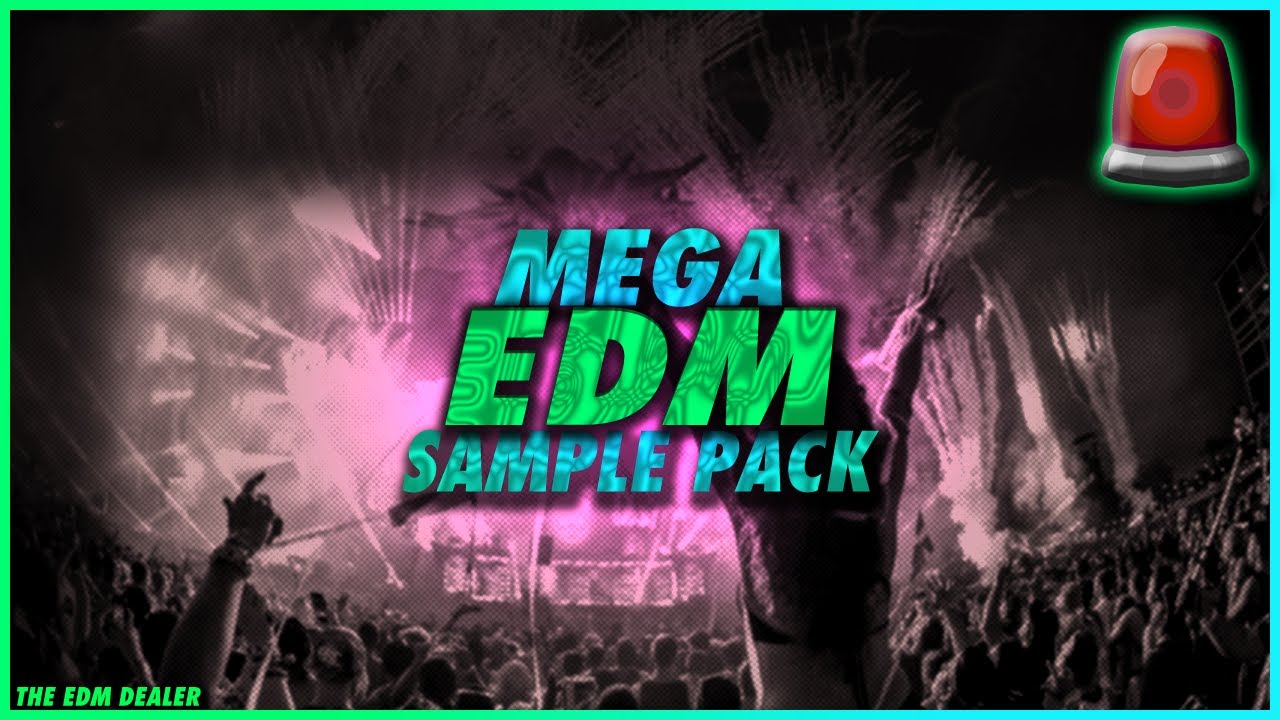 [FREE DOWNLOAD] MEGA EDM SAMPLE PACK 2020 | 3GB OF SAMPLE, VOCALS, FLPS & PRESETS