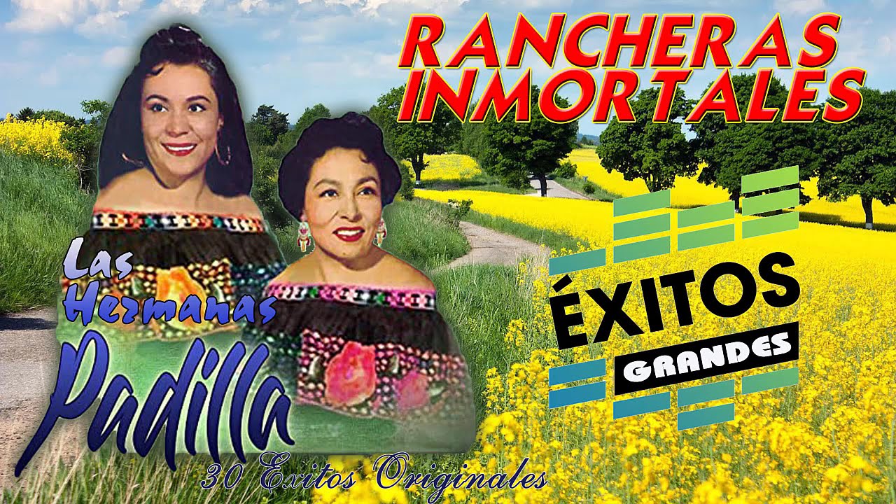 LAS HERMANAS PADILLA FRENTE A FRENTE MIX 20 EXITOS PEGADITOS - RANCHERAS DE ORO - PURAS DE RANCHO