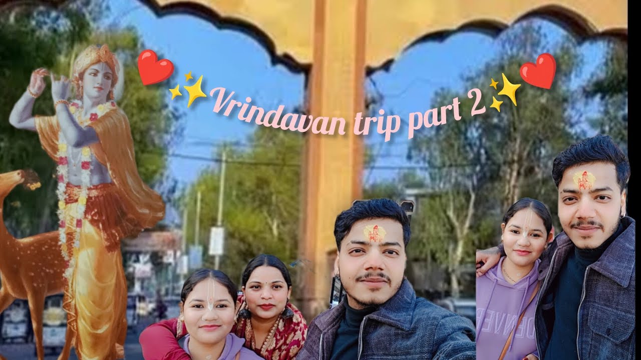 ❤️✨Vrindavan trip part 2 ✨❤️#vrindavan #trip #ytvlog #viral#bankebihari #radhavallabh #balaji 