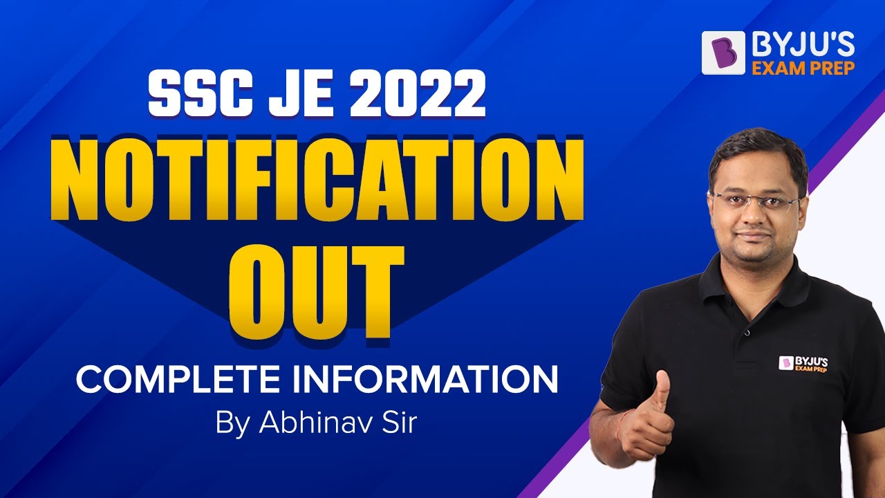 SSC JE 2022 Notification  | SSC JE Vacancy 2022 | SSC JE 2022 Complete Detailed Information