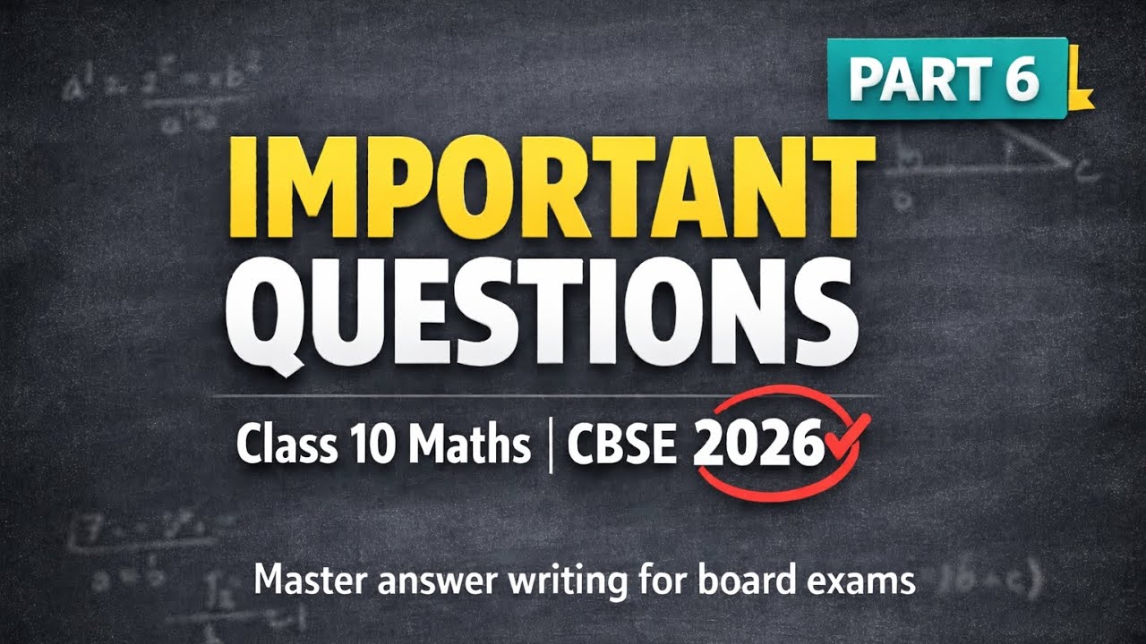 Boards 2026 Mathematics | Important Questions class 10 CBSE | Master Answer Writing