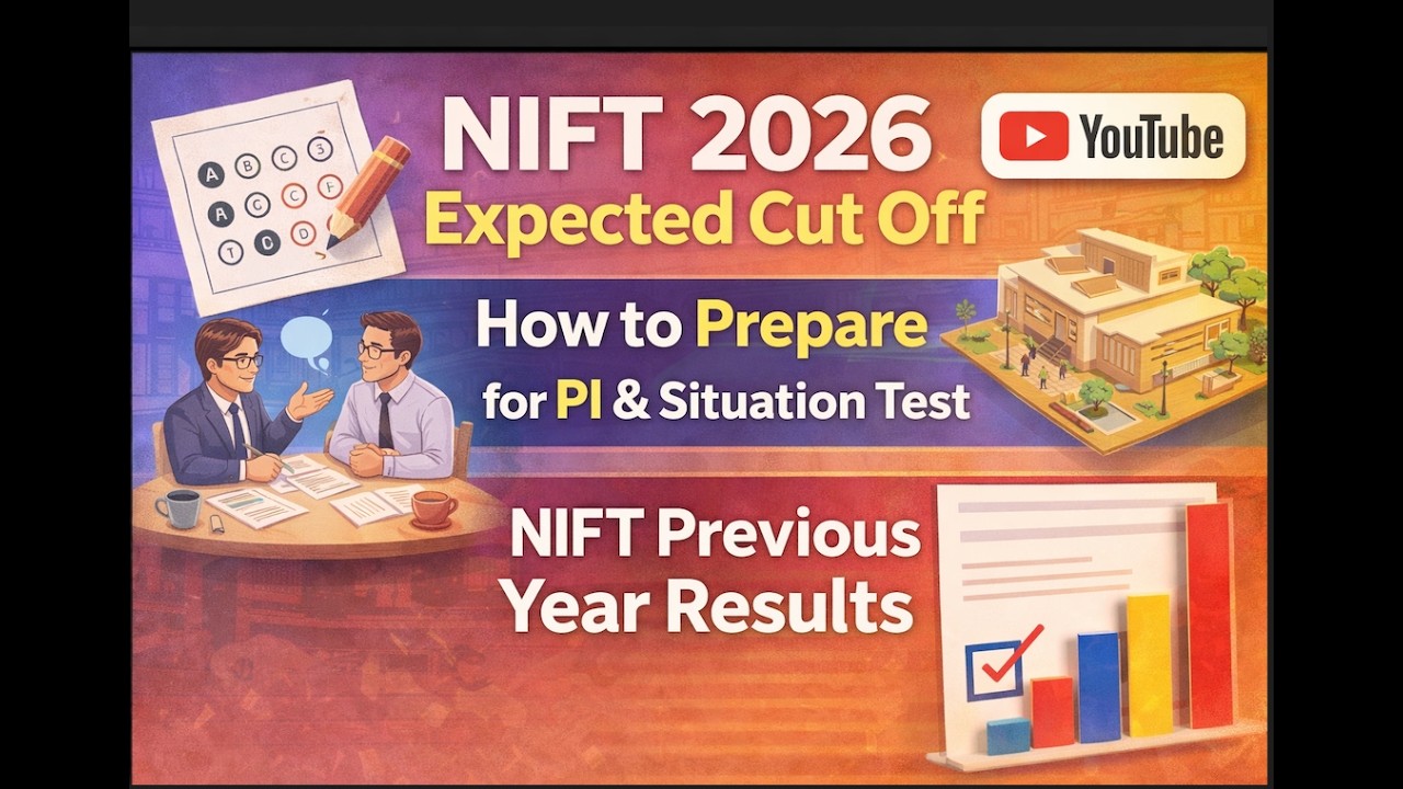 NIFT 2026 expected cut off I How to prepare for PI and Situation test I NIFT Previous year results